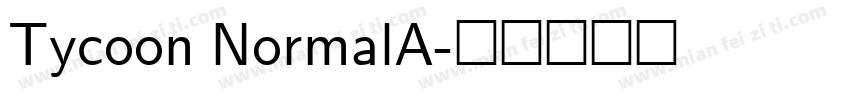 Tycoon NormalA字体转换